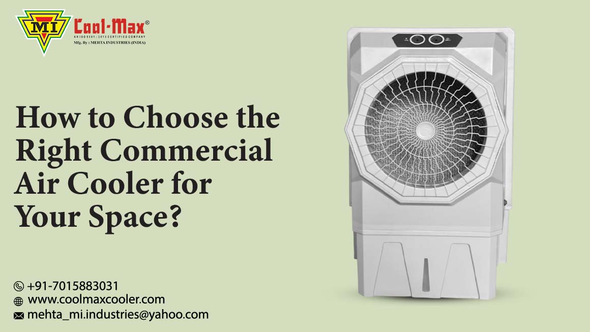 Choose the Right Commercial Air Cooler for Your Space